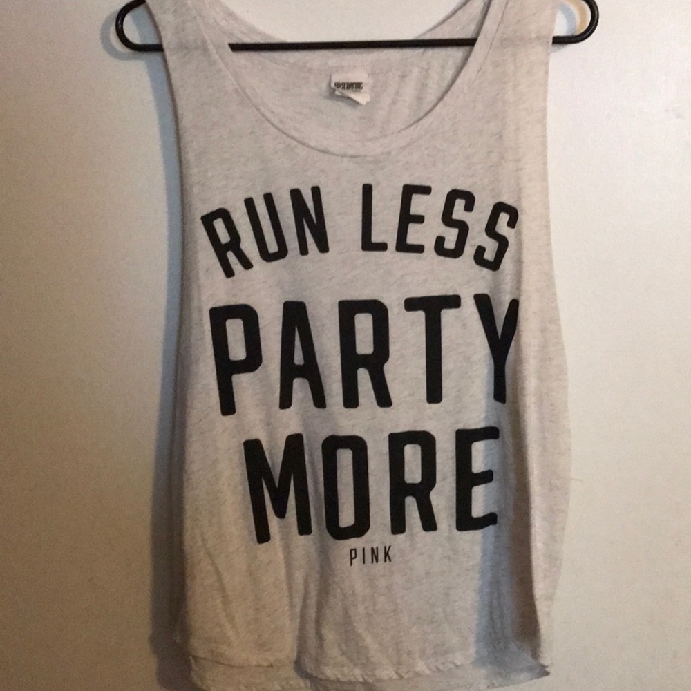 VS Pink “RUN LESS PARTY MORE” workout tank